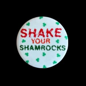 Vintage Unisex Shake Your 80's Shamrocks Pin
